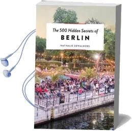 The 500 Hidden Secrets of Berlin Audiobook download free by Nathalie Dewalhens