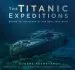 Audiobook The Titanic Expeditions: Diving to the Queen of the Deep: 1985-2010 author Eugene Nesmeyanov