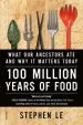 Audiobook 100 Million Years of Food: What our Ancestors ate and why it Matters Today author Stephen Le