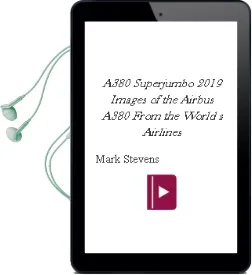 A380 Superjumbo 2019: Images of the Airbus A380 From the World'S Airlines Audiobook download free by Mark Stevens