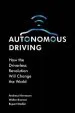 Audiobook Autonomous Driving: How the Driverless Revolution Will Change the World author Rupert Stadler