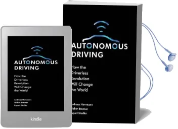 Autonomous Driving: How the Driverless Revolution Will Change the World Audiobook download free by Rupert Stadler