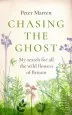 Audiobook Chasing the Ghost: My Search for all the Wild Flowers of Britain author Peter Marren