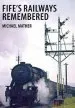 Audiobook Fife'S Railways Remembered author Michael Mather