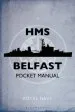 Audiobook Hms Belfast Pocket Manual author John Blake