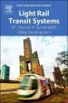 Audiobook Light Rail Transit Systems: 61 Lessons in Sustainable Urban Development author Rob Van Der Bijl