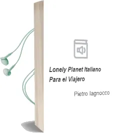 Lonely Planet Italiano para el Viajero Audiobook download free by Pietro Iagnocco