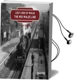 Lost Lines: The mid Wales Line Audiobook download free by Tom Ferris