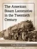 Audiobook The American Steam Locomotive in the Twentieth Century author Tom Morrison