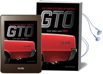 The Complete Book of Pontiac gto: Every Model Since 1964 Audiobook download free by Tom Glatch