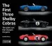 Audiobook The First Three Shelby Cobras: The Sports Cars That Changed the Game author Gordon Bruce