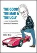Audiobook The Good, the mad and the Ugly ... not to Mention Jeremy Clarkson: The Golden Years of Motoring Journalism? author Peter Dron