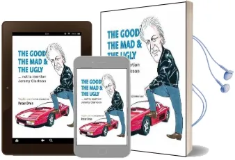 The Good, the mad and the Ugly ... not to Mention Jeremy Clarkson: The Golden Years of Motoring Journalism? Audiobook download free by Peter Dron