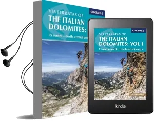 Via Ferratas of the Italian Dolomites Volume 1: 75 Routes - North, Central and East Ranges Audiobook download free by James Rushforth