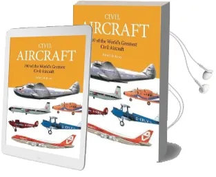Civil Aircraft: 300 of the World'S Greatest Civil Aircraft Audiobook download free by Robert Jackson