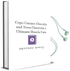 Copo Camaro, Chevelle and Nova: Chevrolet'S Ultimate Muscle Cars Audiobook download free by Matthew Avery