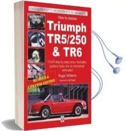 How to Restore Triumph Tr5, Tr250 & tr6 Audiobook download free by Roger Williams