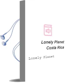 Lonely Planet Costa Rica Audiobook download free by Lonely Planet