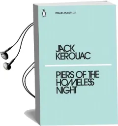 Piers of the Homeless Night Audiobook download free by Jack Kerouac