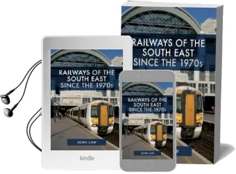 Railways of the South East Since the 1970S Audiobook download free by John Law