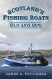 Audiobook Scotland'S Fishing Boats: Old and new author James A. Pottinger