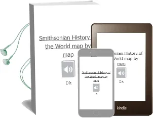 Smithsonian: History of the World map by map Audiobook download free by Dk