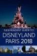 Audiobook The Independent Guide to Disneyland Paris 2018 author G Costa