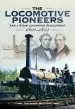 Audiobook The Locomotive Pioneers: Early Steam Locomotive Development 1801 - 1851 author Anthony Burton