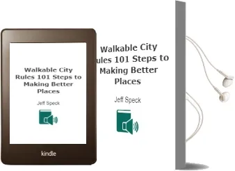 Walkable City Rules: 101 Steps to Making Better Places Audiobook download free by Jeff Speck
