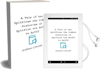 A Tale of ten Spitfires: The Combat Histories of Spitfire vcs Ar501 to Ar510 Audiobook download free by Andrew Critchell