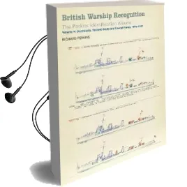 British Warship Recognition: The Perkins Identification Albums: Destroyers, Torpedo Boats and Coastal Forces, 1876-1939 Volume v Audiobook download free by Richard Perkins