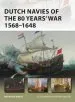 Audiobook Dutch Navies of the 80 Years' war 1568-1648 author Bouko De Groot