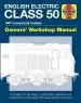 Audiobook English Electric Class 50 Diesel Locomotive Owners' Workshop Manual: 1967 Onwards (All Models) author Jarrod Cotter