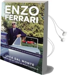 Enzo Ferrari 2018: Power, Politics and the Making of an Automobile Empire Audiobook download free by Luca Dal Monte