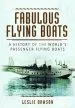 Audiobook Fabulous Flying Boats: A History of the World'S Passenger Flying Boats author Leslie Dawson