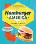 Audiobook Hamburger America: A State-By-State Guide to 200 Great Burger Joints author George Motz