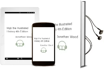 Mgb - the Illustrated History 4th Edition Audiobook download free by Jonathan Wood