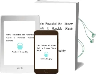 Oahu Revealed: The Ultimate Guide to Honolulu, Waikiki & Beyond Audiobook download free by Andrew Doughty
