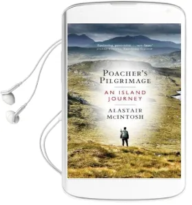 Poacher'S Pilgrimage: An Island Journey Audiobook download free by Alastair Mcintosh