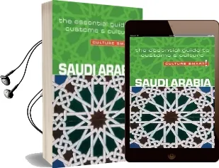 Saudi Arabia - Culture Smart! the Essential Guide to Customs & Culture Audiobook download free by Nicolas Buchele