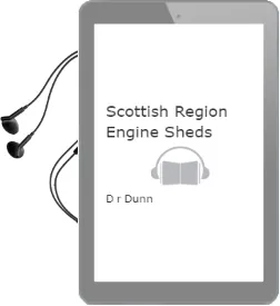 Scottish Region Engine Sheds Audiobook download free by D.R Dunn