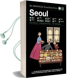 Seoul: The Monocle Travel Guide Series Audiobook download free by Andrew Tuck