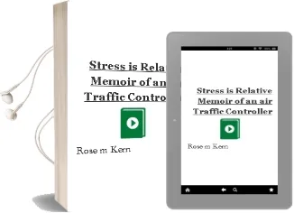 Stress is Relative: Memoir of an air Traffic Controller Audiobook download free by Rose M Kern