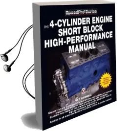 The 4-Cylinder Engine Short Block High-Performance Manual: New Updated & Revised Edition Audiobook download free by Des Hammill