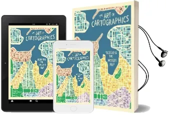 The art of Cartographics: Designing the Modern map Audiobook download free by Jasmine Desclaux Salachas
