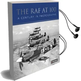 The raf at 100: A Century in Photographs Audiobook download free by Mirrorpix