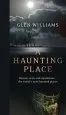 Audiobook A Haunting Place: The Most Haunted Places Around the World author Glen Williams
