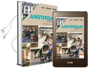 Amsterdam Style Guide Audiobook download free by Monique Van Den Heuvel