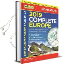 Philip'S 2019 Complete Road Atlas Europe: (A4 With Practical 'Flexi' Cover) Audiobook download free by Philip'S Maps