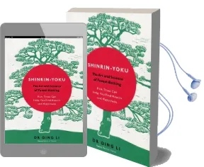 Shinrin-Yoku: The art and Science of Forest Bathing Audiobook download free by Dr Qing Li